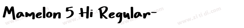 Mamelon 5 Hi Regular字体转换